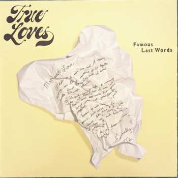 LP The True Loves: Famous Last Words CLR 422103