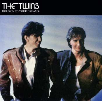 CD The Twins: Hold On To Your Dreams 626079