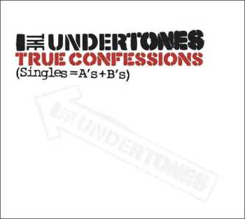 2CD The Undertones: True Confessions (Singles=A’s+B’s) DIGI 624530