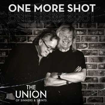 Album The Union Of Sinners & Saints: One More Shot