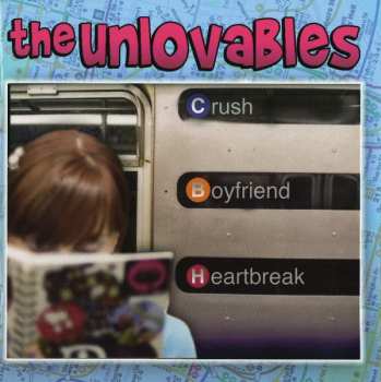 Album The Unlovables: Crush, Boyfriend, Heartbreak