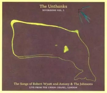 The Songs Of Robert Wyatt And Antony & The Johnsons (Live From The Union Chapel, London)