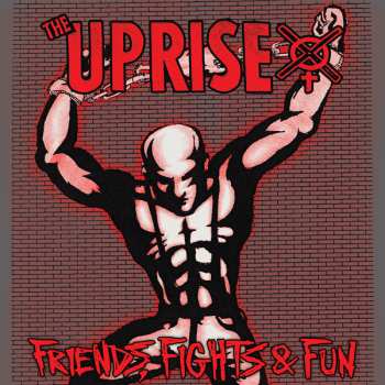 Album The Uprise: Friends, Fights And Fun