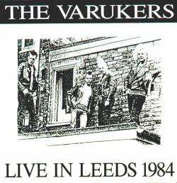 Album The Varukers: Live In Leeds 1984