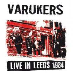 LP The Varukers: Live In Leeds 1984 570831