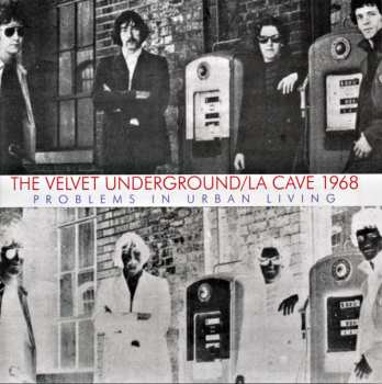 CD The Velvet Underground: La Cave 1968 (Problems In Urban Living) 421403