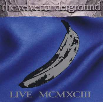 The Velvet Underground: Live MCMXCIII