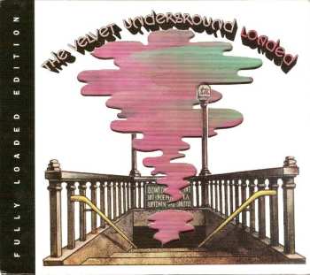 Album The Velvet Underground: Loaded (Fully Loaded Edition)