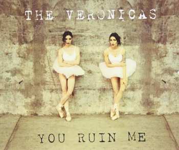 Album The Veronicas: You Ruin Me