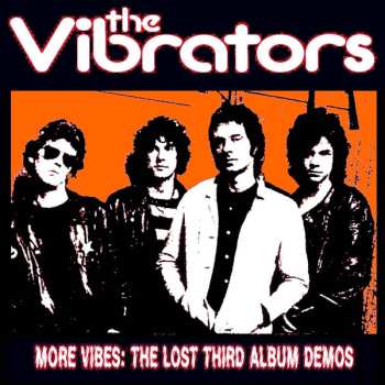 Album The Vibrators: More Vibes: The Lost Third Album Demos