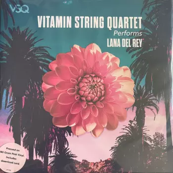 The Vitamin String Quartet: Vitamin String Quartet Performs Lana Del Rey