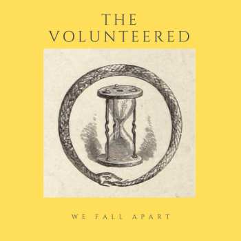 The Volunteered: We Fall Apart