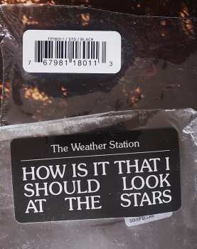 LP The Weather Station: How Is It That I Should Look At The Stars 241726