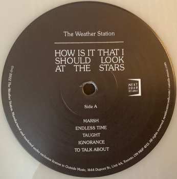 LP The Weather Station: How Is It That I Should Look At The Stars CLR | LTD 596033