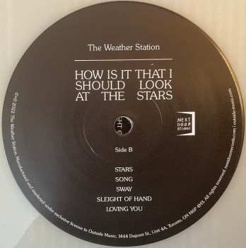 LP The Weather Station: How Is It That I Should Look At The Stars CLR | LTD 596033