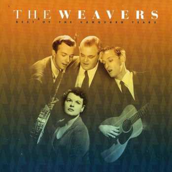 CD The Weavers: Best Of The Vanguard Years 634645