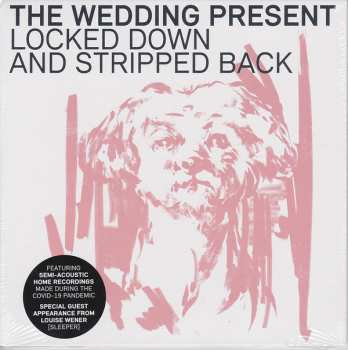 CD The Wedding Present: Locked Down And Stripped Back 41654