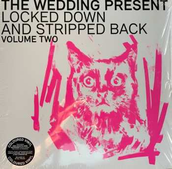 LP/CD The Wedding Present: Locked Down And Stripped Back Volume Two CLR 620126