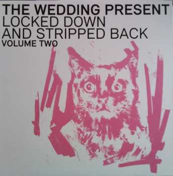 LP The Wedding Present: Locked Down And Stripped Back Volume Two 570643