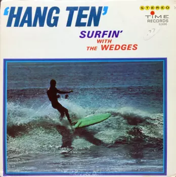 The Wedges: Hang Ten: For Surfers Only