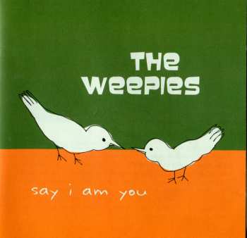 CD The Weepies: Say I Am You 612869