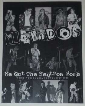 LP The Weirdos: We Got The Neutron Bomb - Weird World Volume Two 1977 - 1989 579218