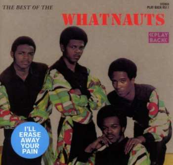 2CD The Whatnauts: The Best Of The Whatnauts (I'll Erase Away Your Pain) 608238