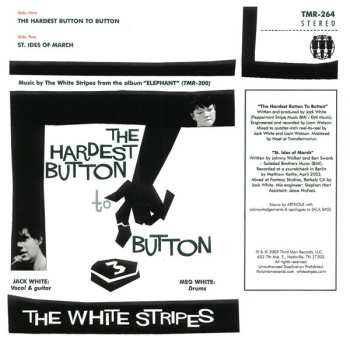 SP The White Stripes: The Hardest Button To Button 605393