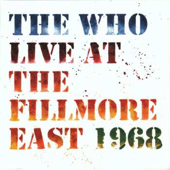 3LP The Who: Live At The Fillmore East 1968 288487