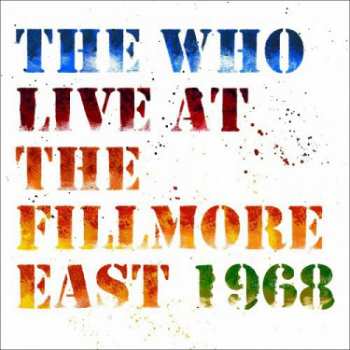 3LP The Who: Live At The Fillmore East 1968 288487