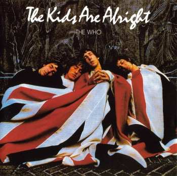 CD The Who: The Kids Are Alright LTD 645836