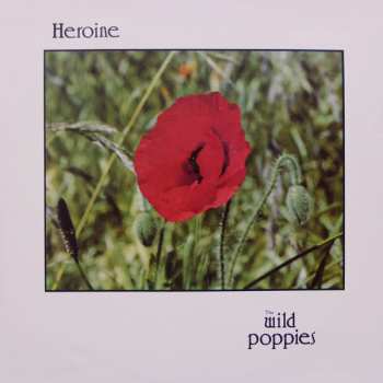 Album The Wild Poppies: Heroine