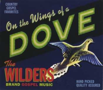 CD The Wilders: On The Wings Of A Dove 642740