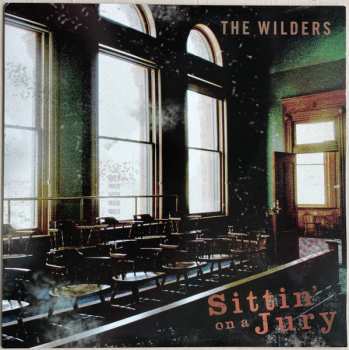 Album The Wilders: Sittin' On A Jury