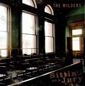 EP The Wilders: Sittin' On A Jury 588566