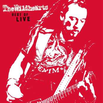 LP The Wildhearts: Best Of Live CLR 560635