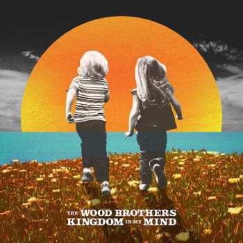 Album The Wood Brothers: Kingdom In My Mind