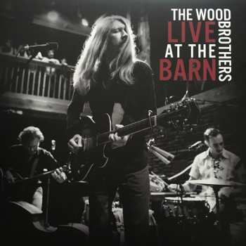 LP The Wood Brothers: Live At The Barn 356959