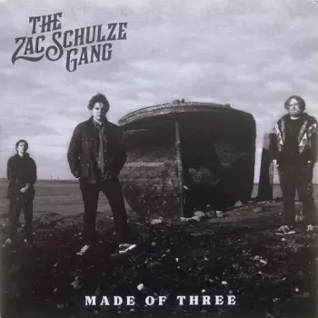 The Zac Schulze Gang: Made Of Three