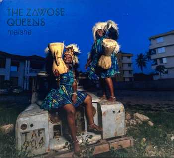 Album The Zawose Queens: Maisha