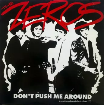 Don't Push Me Around (Rare & Unreleased Classics From '77)