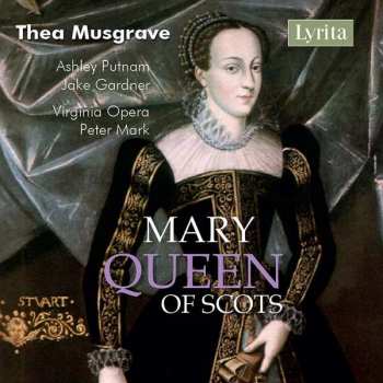 Album Thea Musgrave: Mary Queen Of Scots