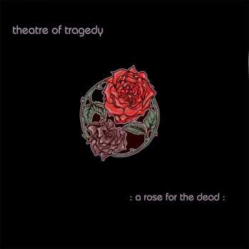 2EP Theatre Of Tragedy: A Rose For The Dead CLR | LTD 647715