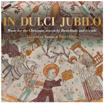 Album Theatre Of Voices: Theatre Of Voices - In Dulci Jubilo