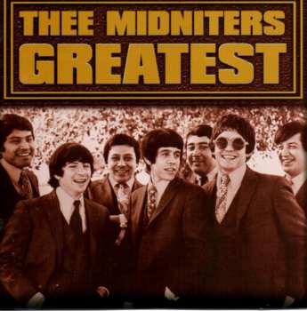 Album Thee Midniters: Greatest