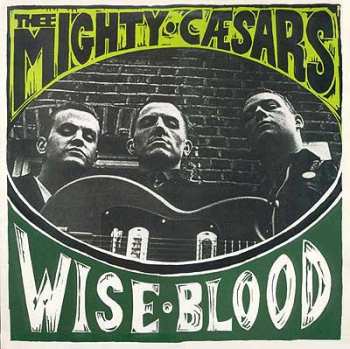 Album Thee Mighty Caesars: Wiseblood