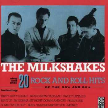 CD Thee Milkshakes: 20 Rock And Roll Hits Of The 50's And 60's 256121