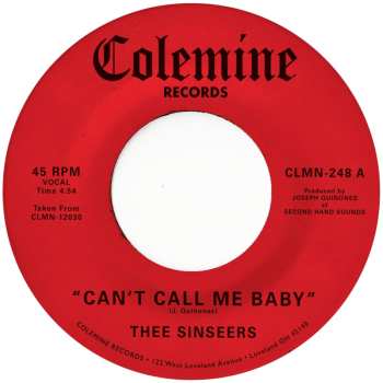 SP Thee Sinseers: Can't Call Me Baby / Take A Chance (limited Indie Edition) (opaque Red Vinyl) 634264