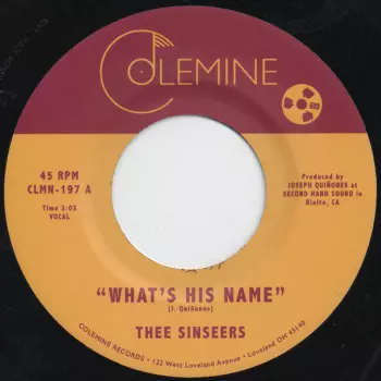 Thee Sinseers: What's His Name