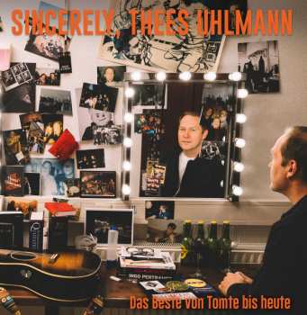 Album Thees Uhlmann: Sincerely, Thees Uhlmann! Das Beste Von Tomte Bis Heute